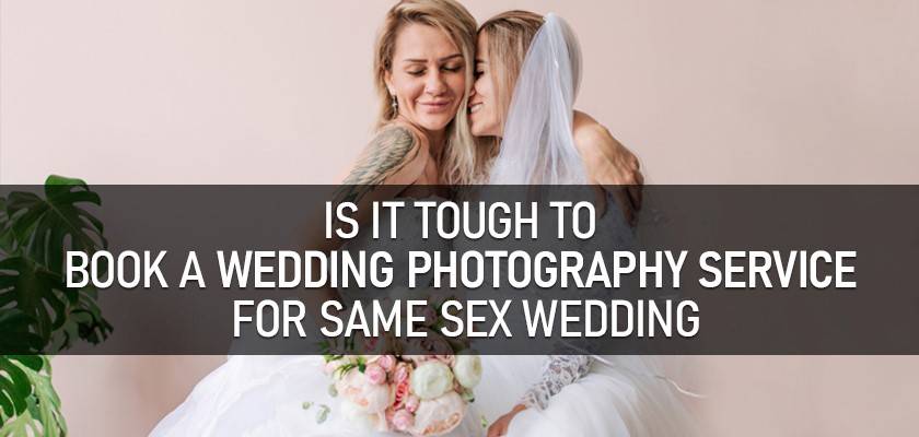 Photography Service for Same-Sex Wedding