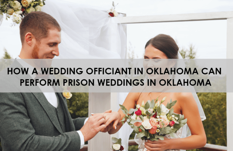 Here is what you know to perform a wedding ceremony in prisons as a professional wedding officiant in Oklahoma City. Check all these guidelines and follow them.