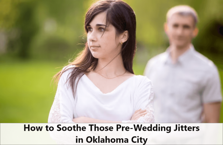 Those Pre-Wedding Jitters in Oklahoma City