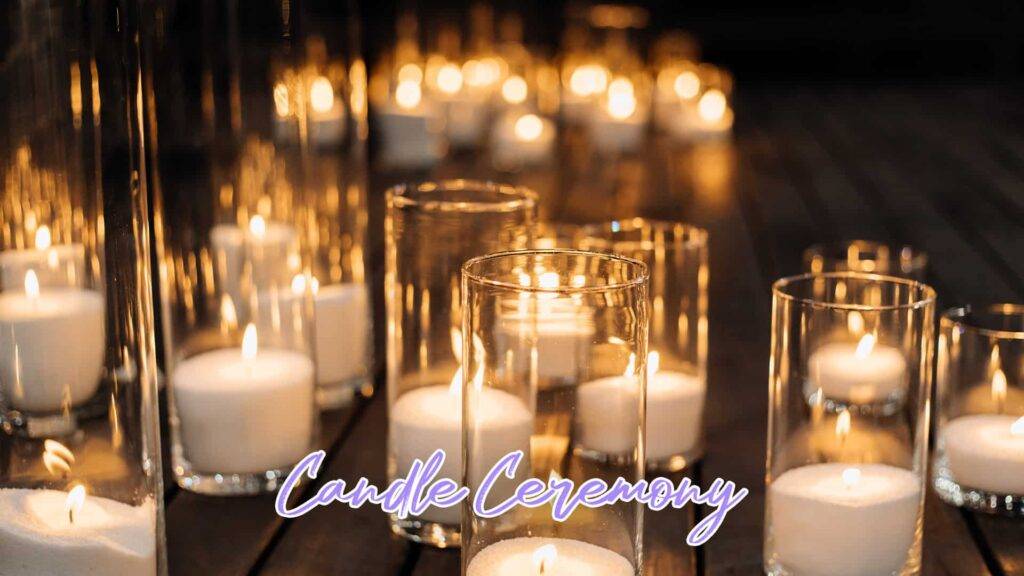 Candle Ceremony