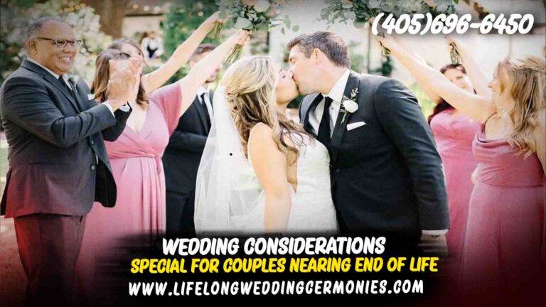 Wedding considration for life ending couples