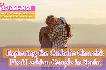 Catholic Church’s First Lesbian Couple in Spain