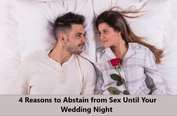 Reasons to Abstain from Sex