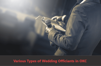 Various Types of Wedding Officiants in OKC