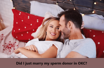 marry my sperm donor in OKC